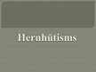 Presentations 'Hernhūtisms', 1.