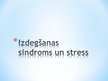 Research Papers 'Izdegšanas sindroms un stress', 9.