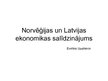 Presentations 'Latvijas un Norvēģijas ekonomikas salīdzinājums', 1.