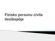 Presentations 'Fizisko personu civila tiesībspēja', 1.