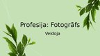 Presentations 'Profesija: fotogrāfs', 1.