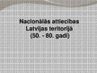 Presentations 'Nacionālās attiecības Latvijas teritorijā', 4.