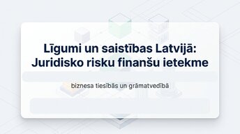 Presentations 'Līgumi un saistības Latvijā: juridisko risku finanšu ietekme', 1.