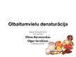 Presentations 'Olbaltumvielu denaturācija', 1.