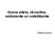 Presentations 'Ozona slānis', 1.