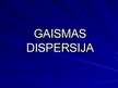 Presentations 'Gaismas dispersija', 1.