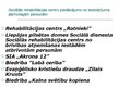 Presentations 'Sociālā palīdzība un sociālie pakalpojumi no ieslodzījuma atbrīvotajiem', 16.