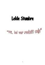 Summaries, Notes 'Lelde Stumbre - lugas "Tā, lai var redzēt ceļu" konspektīvs satura izklāsts', 1.