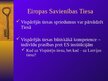 Presentations 'Eiropas Savienības tiesību piemērošana nacionālajās tiesās un ES Tiesas kompeten', 13.