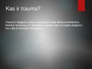 Research Papers 'Traumatisms Latvijā, drošības apguves un ievērošanas nepieciešamība', 47.