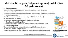 Presentations 'Mācību metodes un pedagoģiskā procesa organizācijas īpatnības bērna 
pašapkalpo', 9.