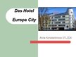 Presentations 'Das Hotel Europa City', 1.