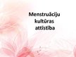 Presentations 'Menstruāciju higiēna, vēsture', 1.
