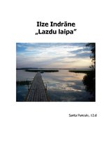 Essays 'Ilze Indrāne "Lazdu laipa"', 1.