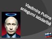 Presentations 'Vladimirs Putins', 9.