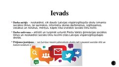 Research Papers 'Sociālo tīklu nozīme Latvijas vispārizglītojošajās dienas skolās', 25.