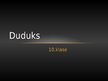 Presentations 'Duduks', 1.