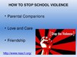 Presentations 'Ho to Stop the Violence in Schools?', 12.