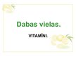 Presentations 'Dabas vielas. Vitamīni', 1.