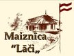 Presentations 'Maiznīca "Lāči"', 1.