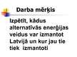 Research Papers 'Alternatīvā enerģija un tās izmantošana Latvijā', 39.