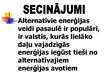 Research Papers 'Alternatīvā enerģija un tās izmantošana Latvijā', 47.
