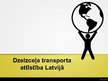 Presentations 'Dzelzceļa transporta attīstība Latvijā', 1.