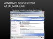 Presentations 'Microsoft Server 2003 instalācija', 58.