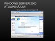 Presentations 'Microsoft Server 2003 instalācija', 61.