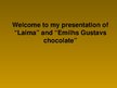 Presentations 'AS "Laima" and SIA "Emihls Gustavs Chocolate"', 1.