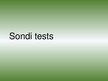 Presentations 'Sondi tests', 1.