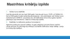 Research Papers 'Eiro valūtas ieviešana un tās pielietošana Latvijās ekonomikā', 18.