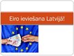 Presentations 'Eiro ievešana Latvijā', 1.