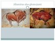 Presentations 'Paleolīta māksla un nozīmīgākie atklājumi', 15.