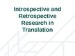 Presentations 'Introspective and retrospective research', 10.