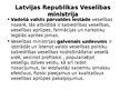 Presentations 'Veselības aprūpes politika Latvijā un Eiropā', 20.