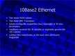 Presentations '10-Mbps and 100-Mbps Ethernet', 6.