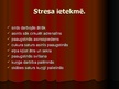 Presentations 'Stress un tā izpausmju īpatnības pusaudžiem, vidusskolniekiem', 5.