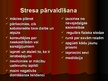 Presentations 'Stress un tā izpausmju īpatnības pusaudžiem, vidusskolniekiem', 7.