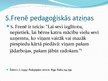 Presentations 'Selestīna Frenē pedagoģiskās atziņas un to raksturojums', 6.
