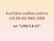 Presentations 'Kvalitātes vadības sistēma LVS EN ISO 9001:2000 uzņēmumā', 1.