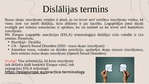 Presentations 'Dislālija - artikulācijas traucējumi perifērajā runas aparātā', 6.