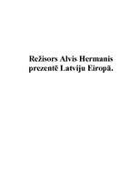 Essays 'Režisors Alvis Hermanis prezentē Latviju Eiropā', 1.
