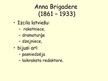Presentations 'Anna Brigadere', 2.