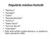 Presentations 'Mūzikas nozare Latvijā', 41.