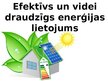 Presentations 'Efektīvs un videi draudzīgs enerģijas lietojums', 1.
