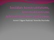 Presentations 'Sociālais konstruktīvisms, konstrukcionisms bibliotēkzinātnes pētījumos', 1.