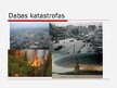 Presentations 'Dabas katastrofas', 3.