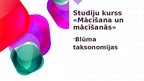 Presentations 'Blūma taksonomijas', 1.