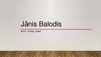 Presentations 'Jānis Balodis', 1.